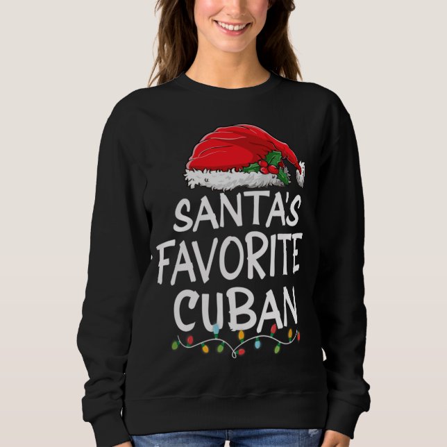 Santa's Favourite Cuban Christmas Santa Claus tree Sweatshirt (Front)