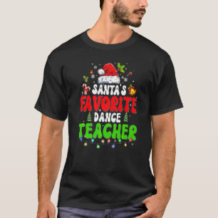 Santa's Favourite Dance Teacher Group Matching Chr T-Shirt