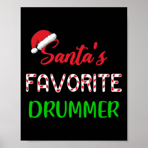 Santas Favourite Drummer Gift Fun drum Christmas P Poster
