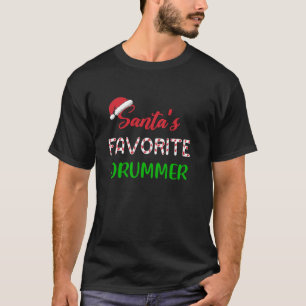 Santas Favourite Drummer Gift Funny drum Christmas T-Shirt