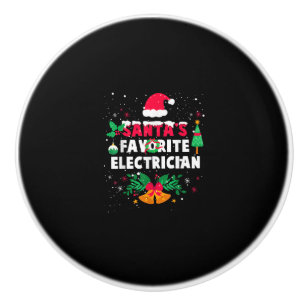 Santas Favourite Electrician Christmas Xmas Gift Ceramic Knob