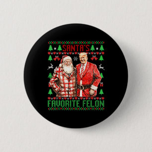 Santa's Favourite-felon Funny 2024 Trump Christmas 6 Cm Round Badge