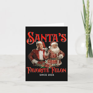 Santas Favourite Felon Since 2024 Christmas Xmas Card