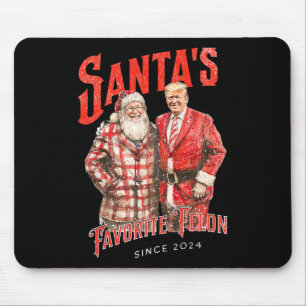 Santa's Favourite Felon Since 2024 Christmas Xmas  Mouse Pad