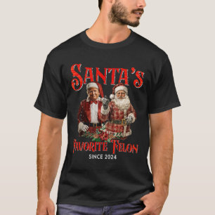 Santa's Favourite Felon Since 2024 Christmas Xmas  T-Shirt