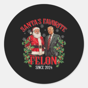 Santa's Favourite Felon Since 2024 Funny Trump Xma Classic Round Sticker