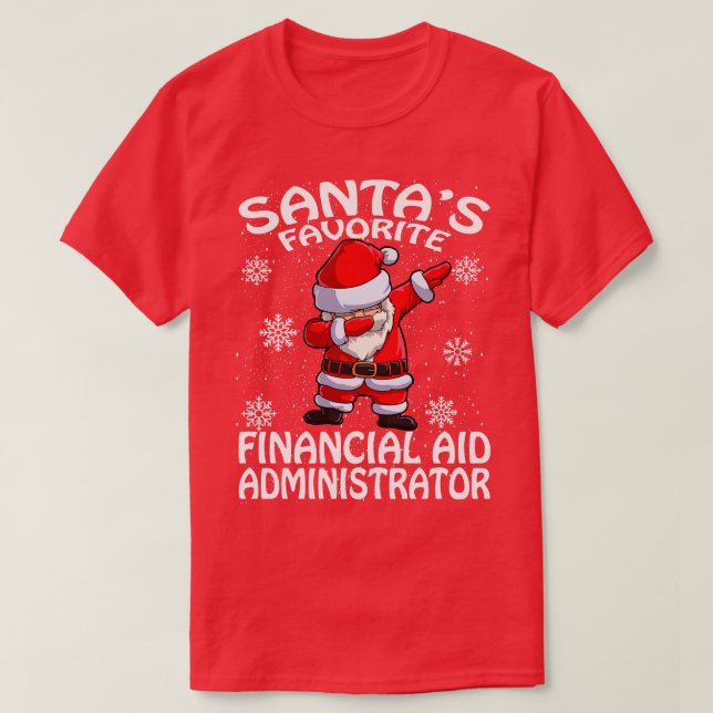Santas Favourite Financial Aid Administrator Chris T-Shirt (Design Front)