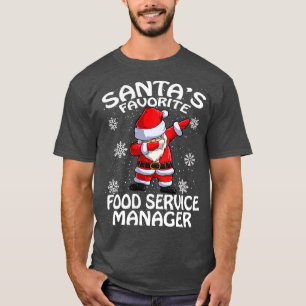 Santas Favourite Food Service Manager Christmas T-Shirt