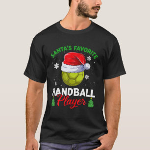 Santas Favourite Handball Player Men Apparel Chris T-Shirt