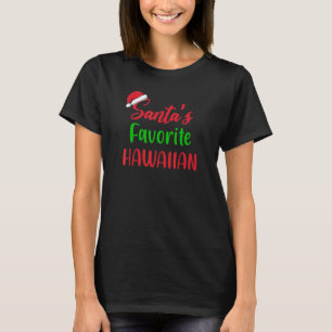 Santas Favourite Hawaiian Christmas Xmas pajam T-Shirt