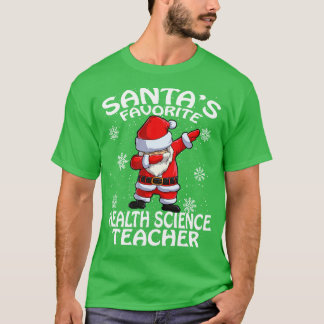 Santas Favourite Health Science Teacher Christmas T-Shirt