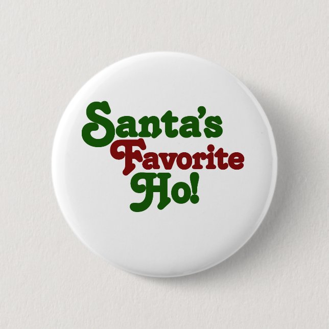 Santas favourite ho 6 cm round badge (Front)