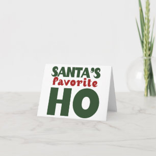 Santas Favourite HO funny christmas design Holiday Card