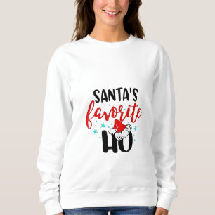 Santa's Favourite Ho Funny Christmas Xmas Sweatshirt