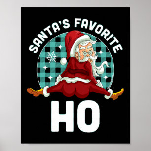 Santa's Favourite Ho - Xmas Naughty Santa Christma Poster