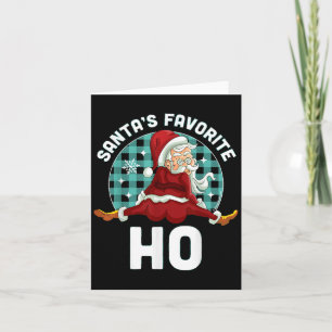 Santas Favourite Ho - Xmas Naughty Santa Christmas Card