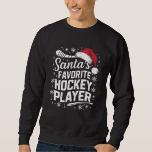 Santa's Favourite Hockey Player Pajama Christmas Sweatshirt