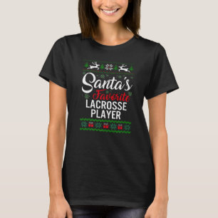 Santa's Favourite Lacrosse Player Christmas Ugly S T-Shirt