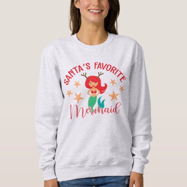 Santa's Favourite Mermaid Sweatshirt (Front)