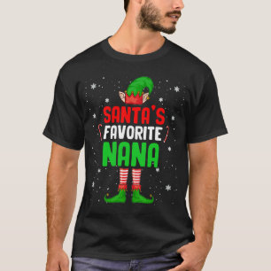 Santa's Favourite Nana Christmas Elf Matching Fami T-Shirt