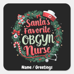 Santa's Favourite OBGYN Nurse Customisable Treat   Square Sticker