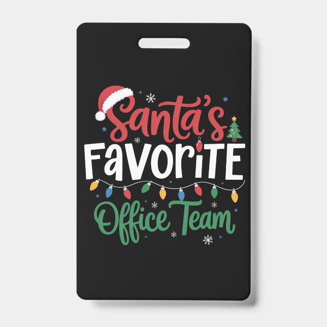 Santa's Favourite Office Team Christmas Funny Work ID Badge (Front)