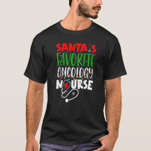 Santa's Favourite Oncology Nurse Christmas Santa R T-Shirt