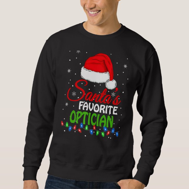 Santa's Favourite Optician Santa Hat Lights. Funny Sweatshirt (Front)