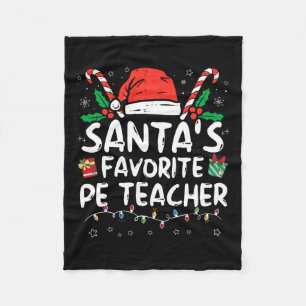 Santa's Favourite Pe Teacher Christmas Santa Fun X Fleece Blanket