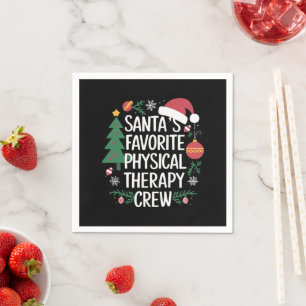 Santa's Favourite Physical Therapy Crew Christmas Napkin