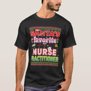 Santa's Favourite Practitioner Nurse Christmas San T-Shirt