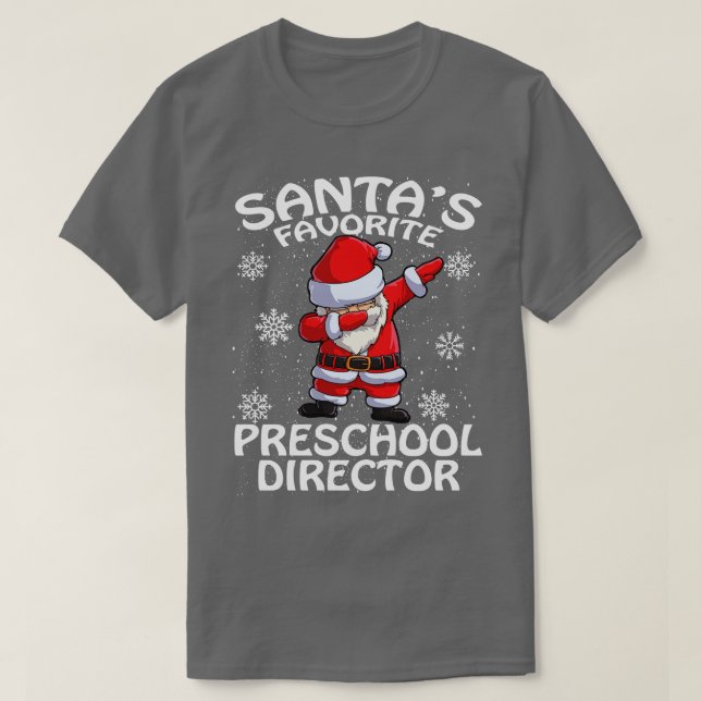Santas Favourite Preschool Director Christmas T-Shirt (Design Front)