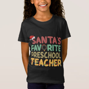 Santa's Favourite Preschool Teacher Santa Hat Xmas T-Shirt