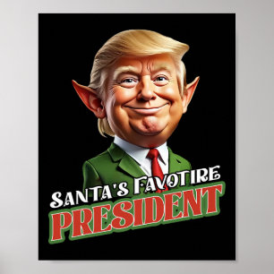 Santa's Favourite President Donald Trump Elf Chris Poster