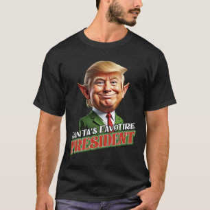 Santa's Favourite President Donald Trump Elf Chris T-Shirt