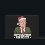 Santa's Favourite President Funny Trump Christmas Holiday Card<br><div class="desc">Santa's Favourite President Funny Trump Christmas</div>