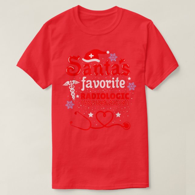 Santas Favourite Radiologic Technologist Rad Tech  T-Shirt (Design Front)