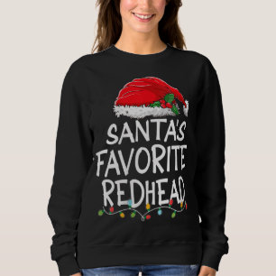 Santa's Favourite Redhead Christmas Santa Claus tr Sweatshirt