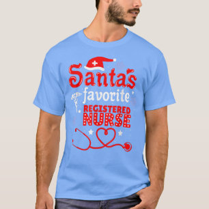 Santas Favourite Registered Nurse Christmas RN Nur T-Shirt