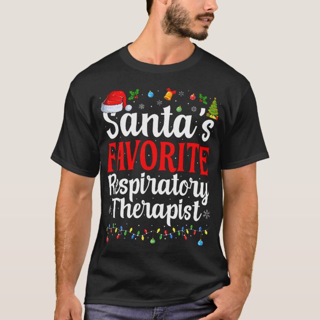 Santas Favourite Respiratory Therapist Christmas F T-Shirt (Front)