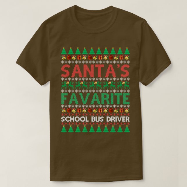Santas Favourite School Bus Driver Christmas Ugly  T-Shirt (Design Front)