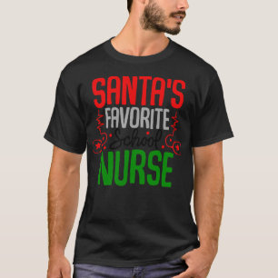 santas favourite school nurse 4 T-Shirt