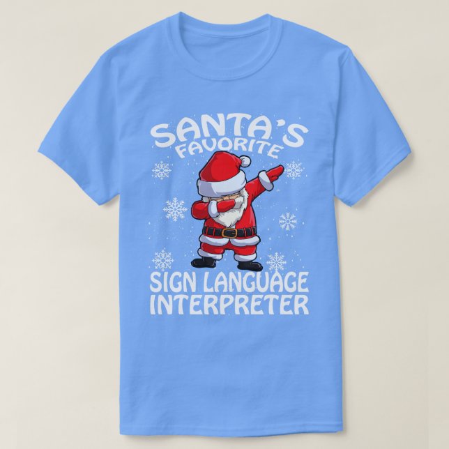 Santas Favourite Sign Language Interpreter Christm T-Shirt (Design Front)