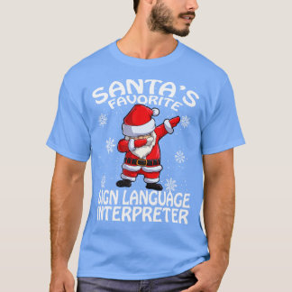 Santas Favourite Sign Language Interpreter Christm T-Shirt