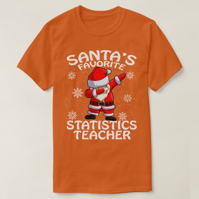 Santas Favourite Statistics Teacher Christmas T-Shirt (Design Front)