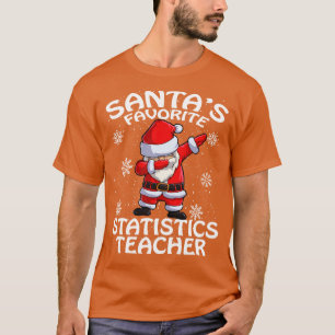 Santas Favourite Statistics Teacher Christmas T-Shirt
