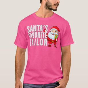 Santas favourite tailor funny Christmas T-Shirt
