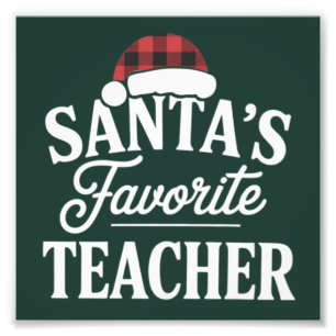 Santa's Favourite Teacher Christmas Teach Students Photo Print