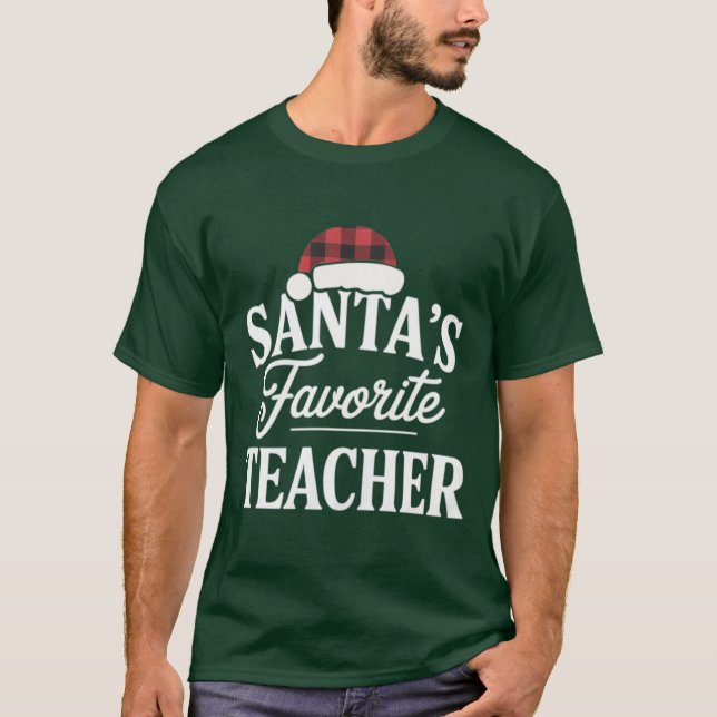 Santa's Favourite Teacher Christmas Teach Students T-Shirt (Front)