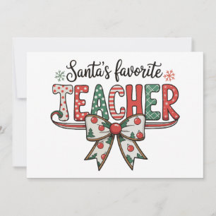 Santa's Favourite Teacher School Christmas Bow Xma Holiday Card